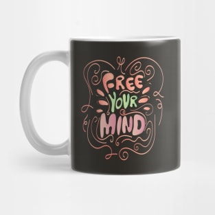 Free your mind Mug